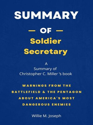 cover image of Summary of Soldier Secretary by Christopher C. Miller